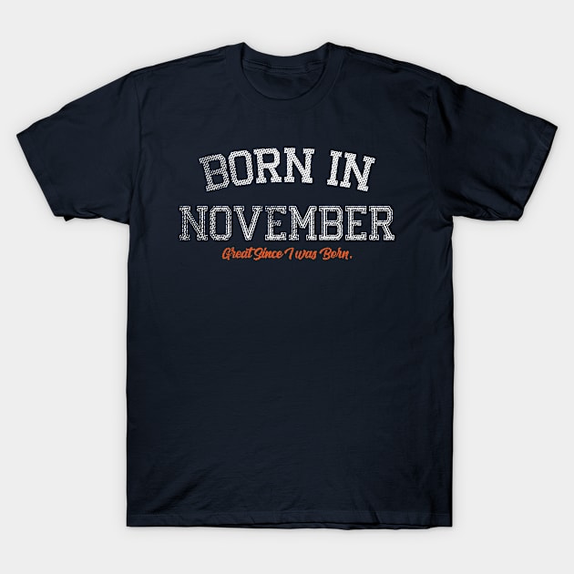 Born In November T-Shirt by Emma